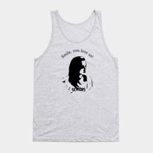 Smile, you love us, smile! Tank Top